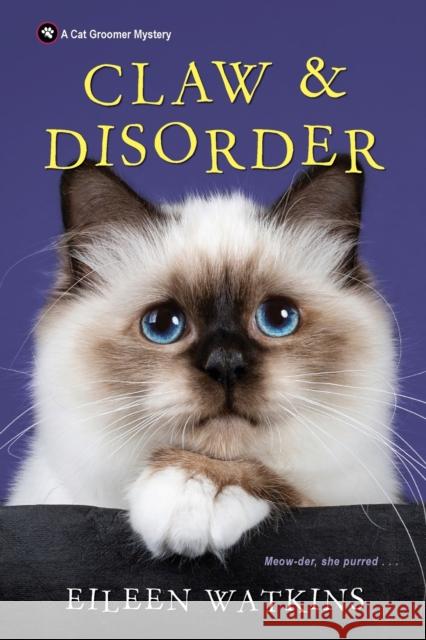 Claw & Disorder Eileen Watkins 9781496722980 Kensington Publishing Corporation