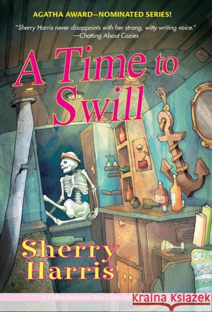 A Time to Swill Sherry Harris 9781496723048 Kensington Publishing Corporation