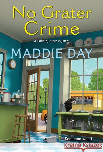 No Grater Crime Maddie Day 9781496723192