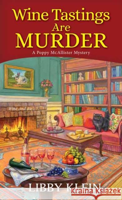 Wine Tastings Are Murder Libby Klein 9781496723390 Kensington Publishing