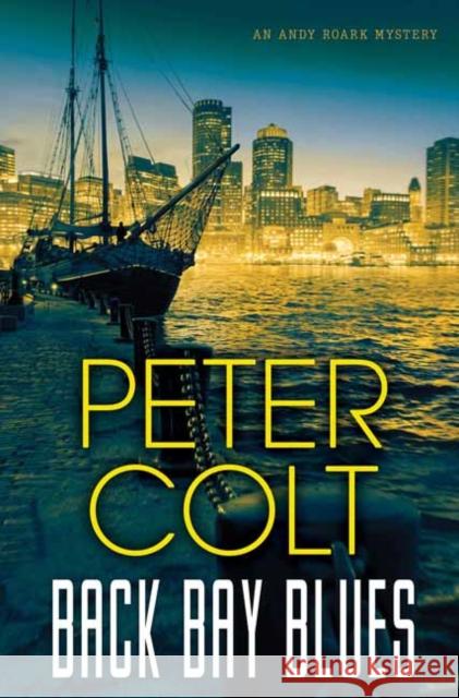 Back Bay Blues Peter Colt 9781496723420 Kensington Publishing Corporation