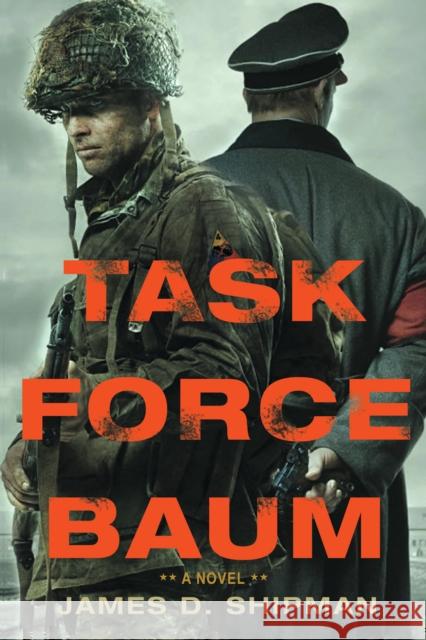 Task Force Baum James D. Shipman 9781496723864 Kensington Publishing