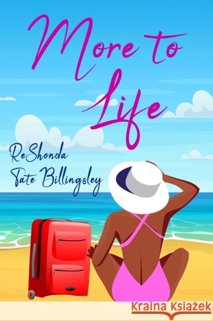 More to Life Reshonda Tate Billingsley 9781496724120 Dafina Books