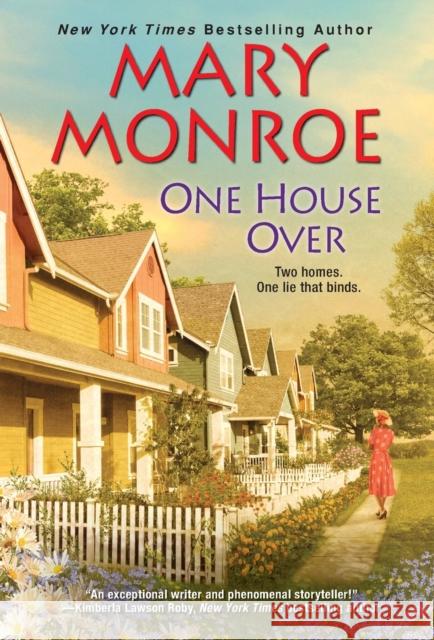 One House Over Mary Monroe 9781496724526 Dafina Books