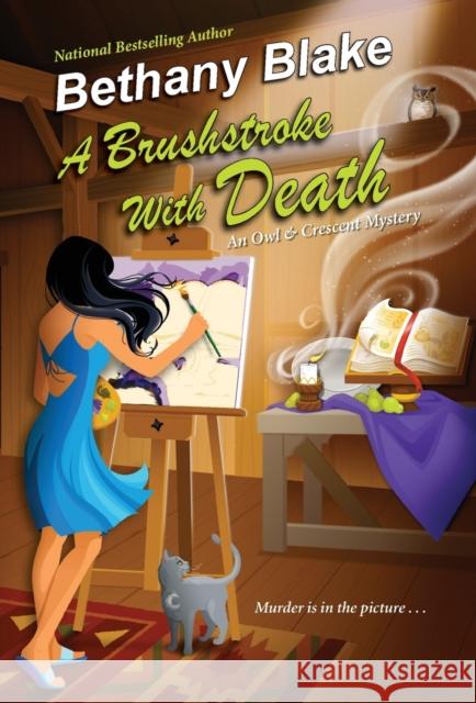 A Brushstroke with Death Bethany Blake 9781496724533 Kensington Publishing Corporation