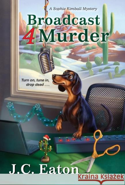 Broadcast 4 Murder J. C. Eaton 9781496724564 Kensington Publishing