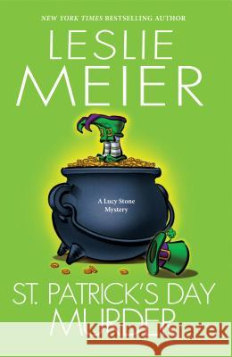 St. Patrick's Day Murder Leslie Meier 9781496724748