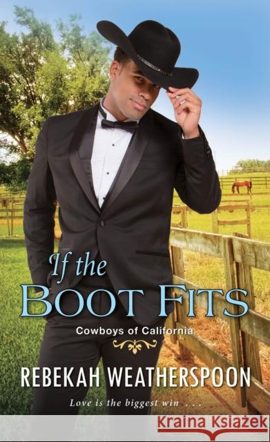 If the Boot Fits: A Smart & Sexy Cinderella Story Weatherspoon, Rebekah 9781496725417