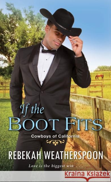 If the Boot Fits: A Smart & Sexy Cinderella Story Weatherspoon, Rebekah 9781496725417 Dafina Books