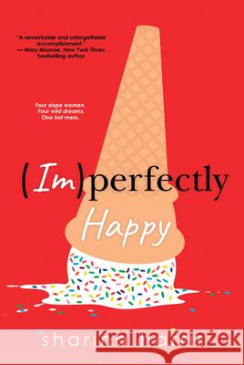 Imperfectly Happy Harris, Sharina 9781496725639 Dafina Books