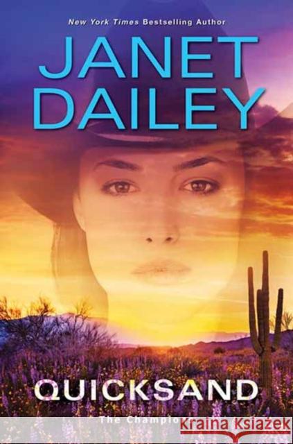 Quicksand: A Thrilling Novel of Western Romantic Suspense Dailey, Janet 9781496727374