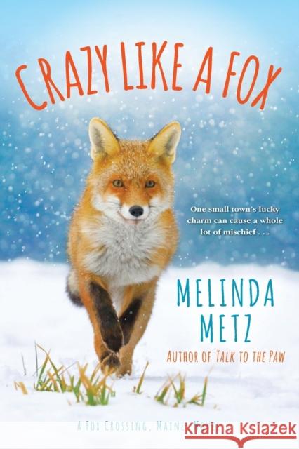 Crazy Like a Fox Melinda Metz 9781496728111 Kensington Publishing Corporation