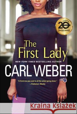 The First Lady Carl Weber 9781496728548 Kensington Publishing