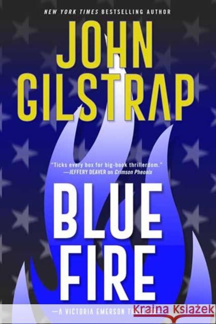 Blue Fire: A Riveting New Thriller Gilstrap, John 9781496728579