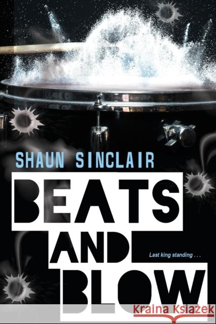 Beats and Blow Shaun Sinclair 9781496728685