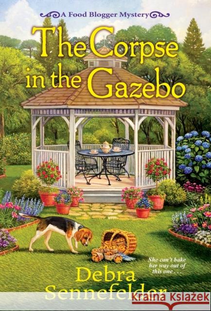 The Corpse in the Gazebo Debra Sennefelder 9781496728937 Kensington Publishing Corporation