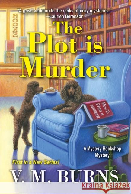 The Plot Is Murder V. M. Burns 9781496728999 Kensington Publishing Corporation