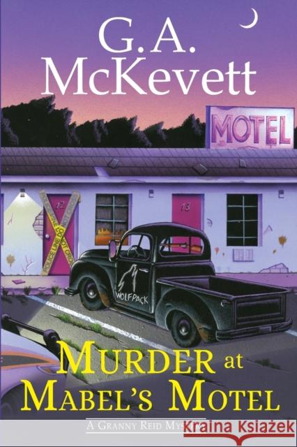 Murder at Mabel's Motel G. A. McKevett 9781496729071 Kensington Publishing Corporation