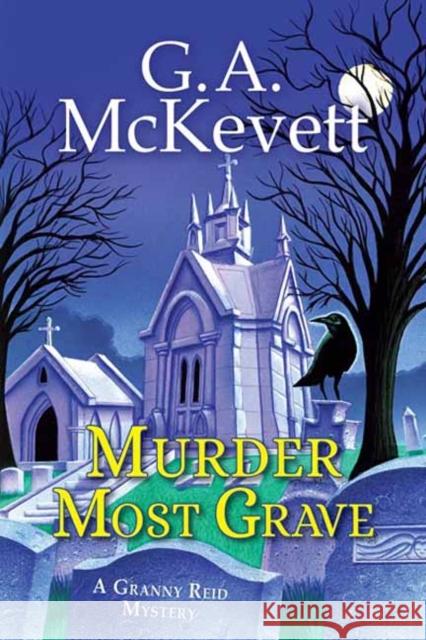 Murder Most Grave G. A. McKevett 9781496729101 Kensington Publishing