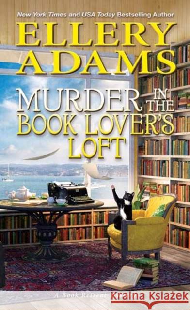 Murder in the Book Lover's Loft Ellery Adams 9781496729507