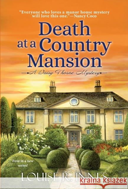 Death at a Country Mansion: A Smart British Mystery with a Surprising Twist Innes, Louise R. 9781496729804 Kensington Publishing Corporation