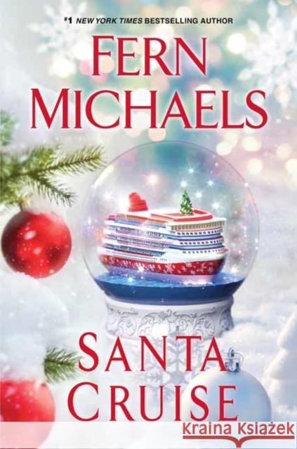 Santa Cruise: A Festive and Fun Holiday Story Michaels, Fern 9781496731197 Kensington Publishing