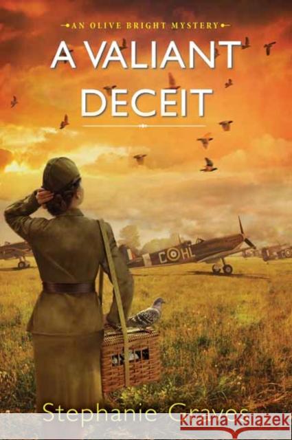 A Valiant Deceit: A WW2 Historical Mystery Perfect for Book Clubs Stephanie Graves 9781496731555