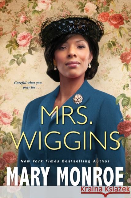 Mrs. Wiggins Mary Monroe 9781496732590 Dafina Books