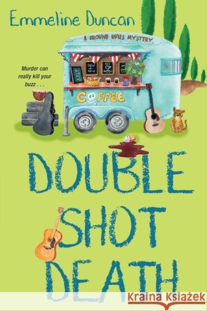 Double Shot Death Emmeline Duncan 9781496733412 Kensington Publishing
