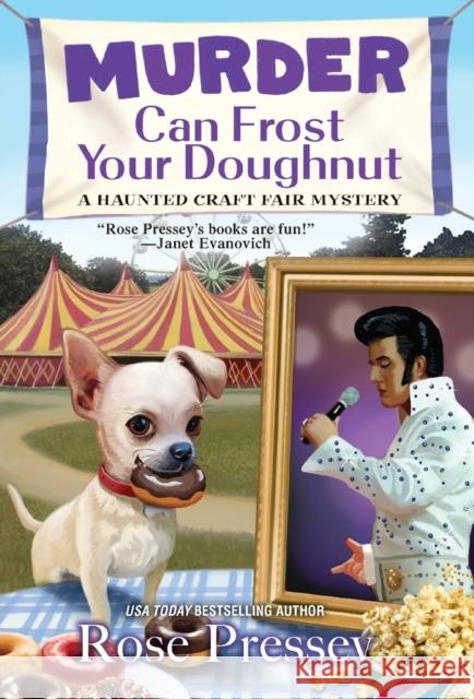 Murder Can Frost Your Doughnut Rose Pressey 9781496733856 Kensington Publishing Corporation