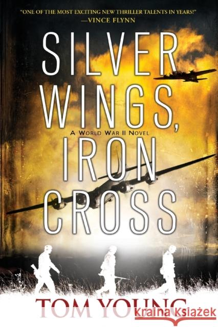 Silver Wings, Iron Cross Tom Young 9781496735577 Kensington Publishing Corporation