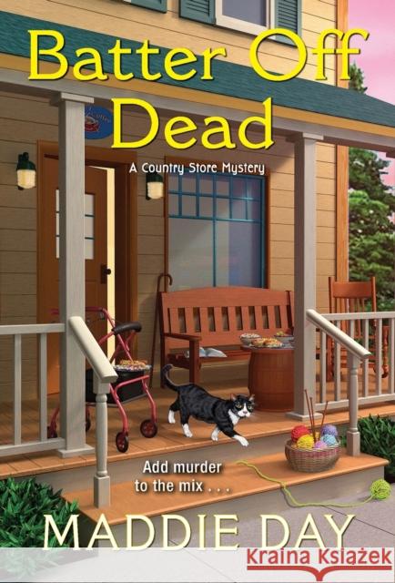 Batter Off Dead Maddie Day 9781496735638 Kensington Publishing Corporation