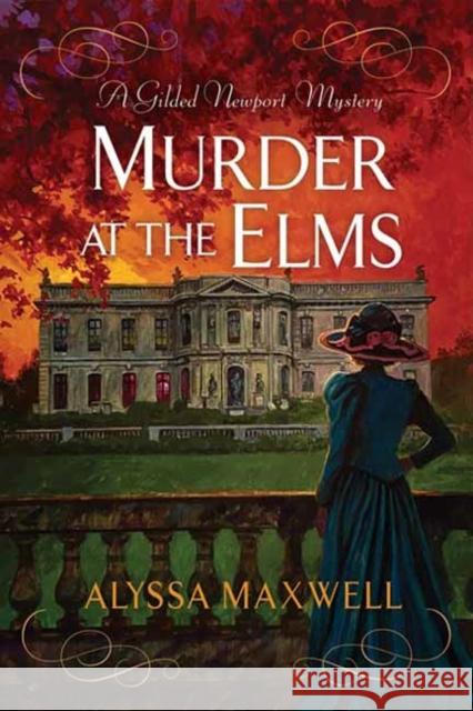 Murder at the Elms Alyssa Maxwell 9781496736192