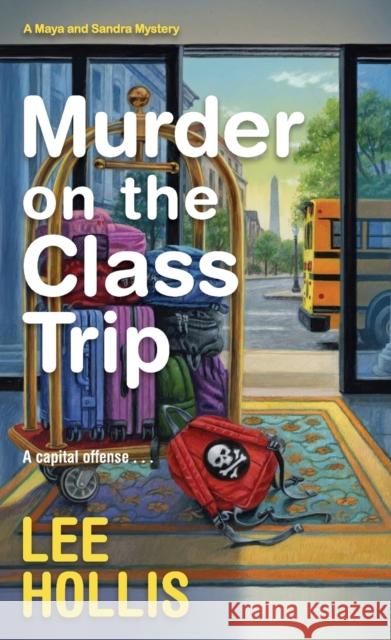 Murder on the Class Trip Lee Hollis 9781496736536 Kensington Publishing