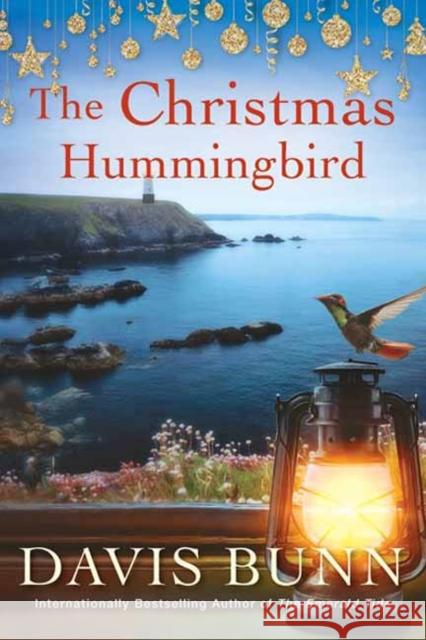 The Christmas Hummingbird Davis Bunn 9781496736574