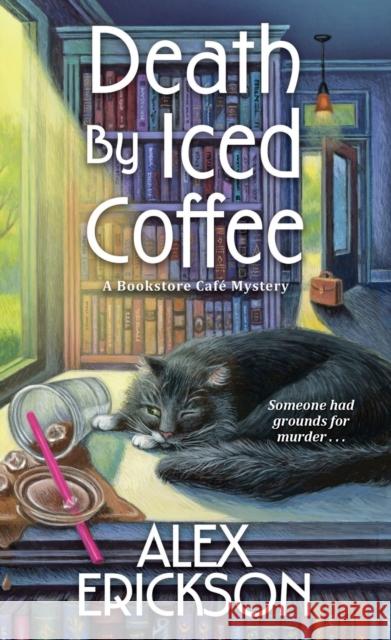 Death by Iced Coffee Alex Erickson 9781496736673 Kensington Publishing