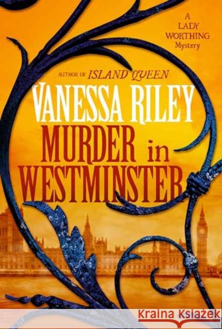 Murder in Westminster: A Riveting Regency Historical Mystery Riley, Vanessa 9781496738660