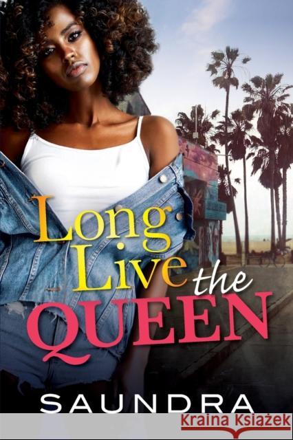 Long Live the Queen Saundra 9781496738790 Kensington Publishing