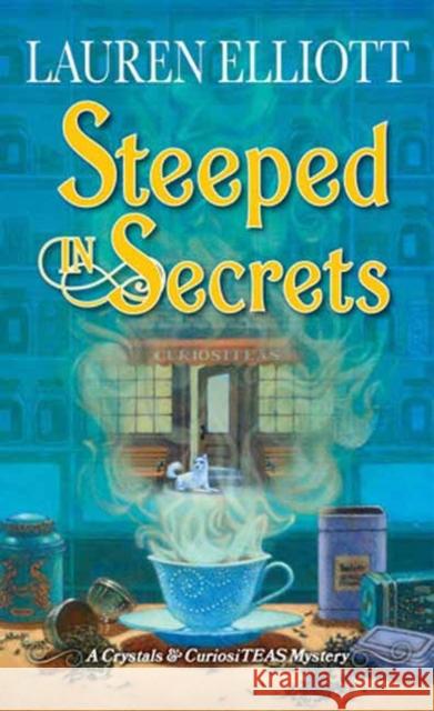 Steeped in Secrets Lauren Elliott 9781496739063 Kensington Publishing