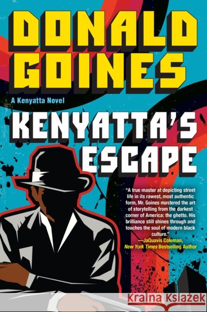 Kenyatta\'s Escape Donald Goines 9781496739377 Holloway House Publishing Company