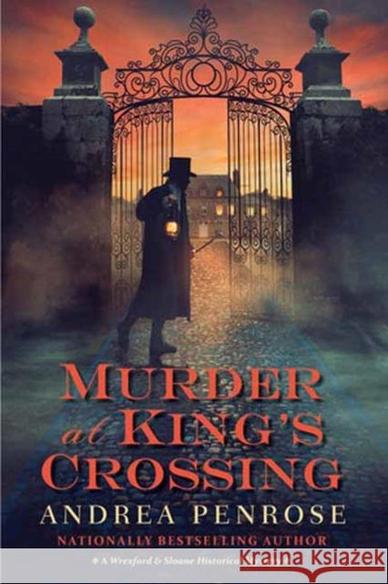 Murder at King's Crossing Andrea Penrose 9781496739971