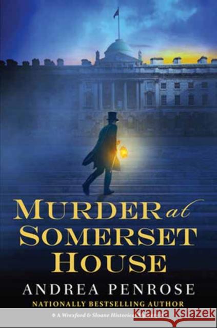 Murder at Somerset House Andrea Penrose 9781496739995