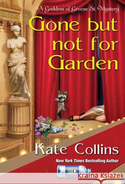 Gone But Not for Garden Collins, Kate 9781496740021 Kensington Publishing