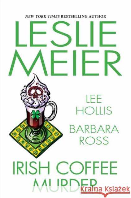 Irish Coffee Murder Barbara Ross 9781496740298 Kensington Publishing