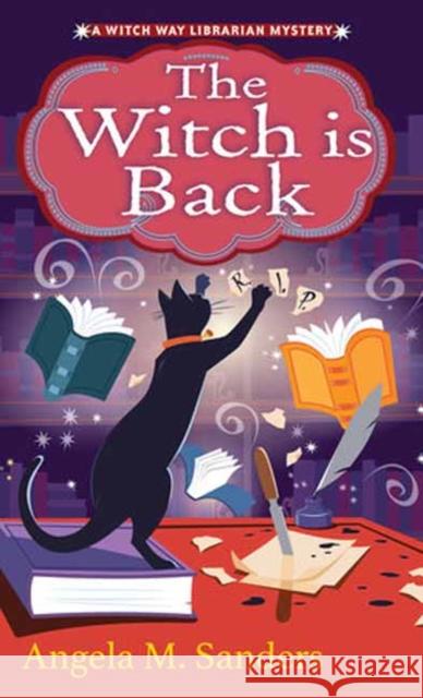 The Witch Is Back Angela M. Sanders 9781496740953 Kensington Publishing