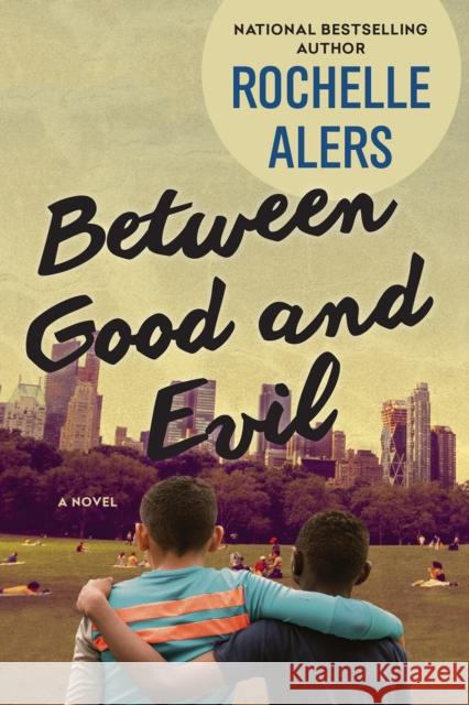 Between Good and Evil Rochelle Alers 9781496742766 Dafina Books