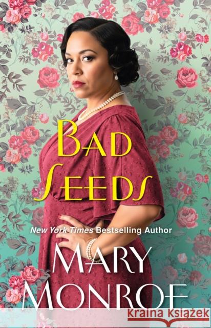 Bad Seeds Mary Monroe 9781496743213 Dafina Books