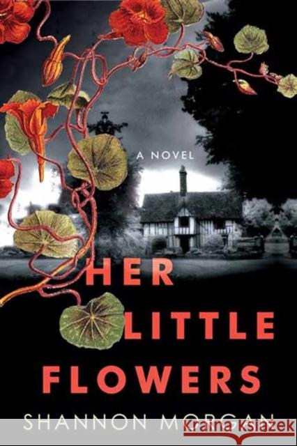 Her Little Flowers: A Spellbinding Gothic Ghost Story Shannon Morgan 9781496743886 Kensington Publishing