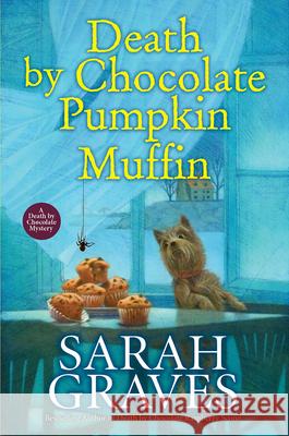 Death by Chocolate Pumpkin Muffin Sarah Graves 9781496744142