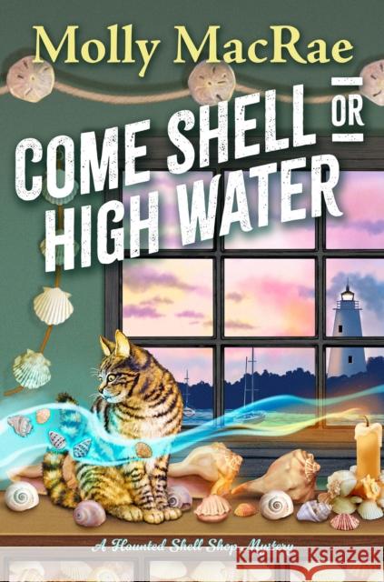 Come Shell or High Water Molly MacRae 9781496744272 Kensington Publishing